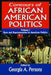 Contours of African American Politics: Volume 1, Race and Representation in American Politics by Georgia A. Persons