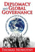 Diplomacy and Global Governance: The Diplomatic Service in an Age of Worldwide Interdependence by Thomas Nowotny