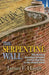 The Serpentine Wall: The Winding Boundary Between Church and State in the United States by James F. Harris