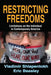 Restricting Freedoms: Limitations on the Individual in Contemporary America by Eric Beasley