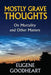 Mostly Grave Thoughts: On Mortality and Other Matters by Eugene Goodheart