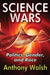Science Wars: Politics, Gender, and Race by Emanuel Piore