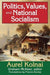 Politics, Values, and National Socialism by Aurel Kolnai