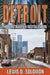 Detroit: Three Pathways to Revitalization by Lewis D. Solomon