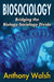 Biosociology: Bridging the Biology-Sociology Divide by Anthony Walsh