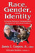 Race, Gender, and Identity: A Social Science Comparative Analysis of Africana Culture by James L. Conyers
