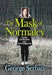 The Mask of Normalcy: Social Conformity and Its Ambiguities by George Serban