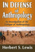 In Defense of Anthropology: An Investigation of the Critique of Anthropology by Herbert S. Lewis
