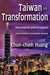 Taiwan in Transformation: Retrospect and Prospect by Chun-chieh Huang