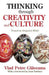 Thinking Through Creativity and Culture: Toward an Integrated Model by Vlad Petre Glaveanu