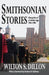 Smithsonian Stories: Chronicle of a Golden Age, 1964-1984 by Wilton S. Dillon