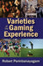Varieties of the Gaming Experience by Robert Perinbanayagam