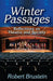 Winter Passages: Reflections on Theatre and Society by Robert Brustein