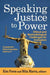 Speaking Justice to Power: Ethical and Methodological Challenges for Evaluators by Kim Forss