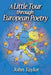 A Little Tour Through European Poetry by John Taylor