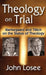 Theology on Trial: Kierkegaard and Tillich on the Status of Theology by John Losee