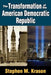 The Transformation of the American Democratic Republic by Stephen M. Krason