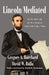 Lincoln Mediated: The President and the Press Through Nineteenth-Century Media by Gregory Borchard