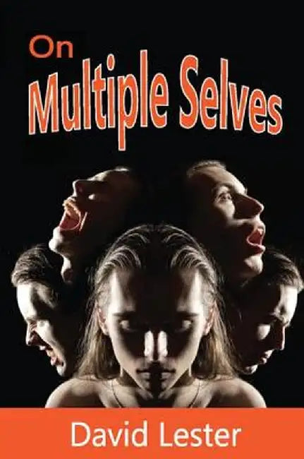 On Multiple Selves by David Lester