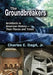 The Groundbreakers: Architects in American History - Their Places and Times by Charles E. Dagit