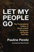 Let My People Go: The Transnational Politics of Soviet Jewish Emigration During the Cold War by Pauline Peretz