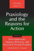 Praxiology and the Reasons for Action by Piotr Makowski