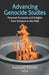 Advancing Genocide Studies: Personal Accounts and Insights from Scholars in the Field by Samuel Totten