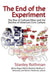 The End of the Experiment: The Rise of Cultural Elites and the Decline of America's Civic Culture by Stanley Rothman