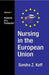 Nursing in the European Union: Anatomy of a Profession by Sondra Z. Koff
