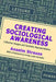 Creating Sociological Awareness: Collective Images and Symbolic Representations by Anselm L. Strauss