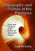 Philosophy and Politics at the Precipice by Gary M. Kelly
