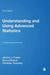 Understanding and Using Advanced Statistics: A Practical Guide for Students by Jeremy J. Foster