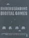 Understanding Digital Games by Jason Rutter