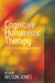 Cognitive Humanistic Therapy: Buddhism, Christianity and Being Fully Human by Richard Nelson-Jones