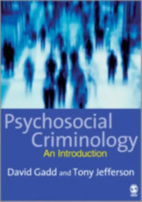 Psychosocial Criminology by David