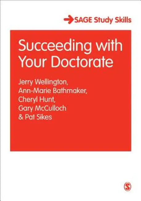 Succeeding with Your Doctorate by Jerry J. Wellington