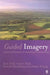 Guided Imagery: Creative Interventions in Counselling & Psychotherapy by Eric Hall