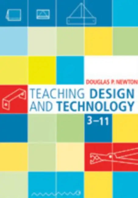 Teaching Design and Technology 3 - 11 by Douglas
