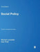 Social Policy: Theories, Concepts and Issues by Michael Lavalette