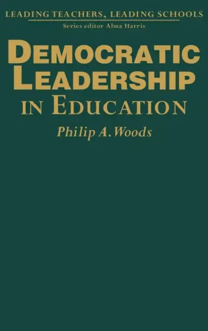 Democratic Leadership in Education by Phil Woods