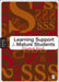 Learning Support for Mature Students by Elizabeth