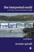 The Interpreted World: An Introduction to Phenomenological Psychology by Ernesto Spinelli