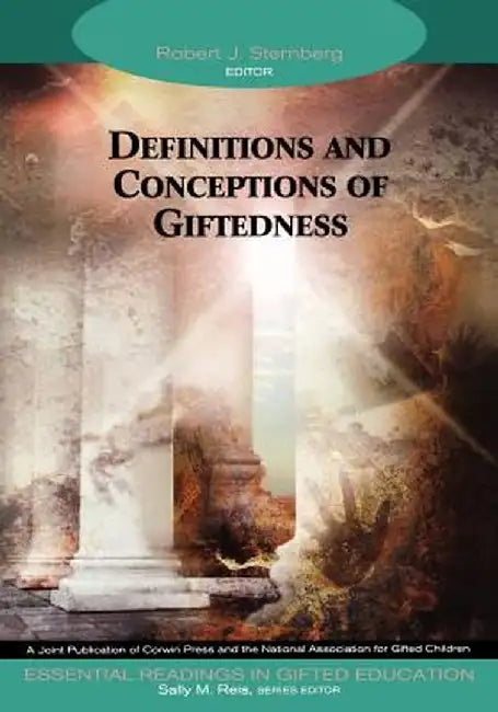 Definitions and Conceptions of Giftedness by Robert J. Sternberg