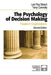 The Psychology of Decision Making: People in Organizations by Lee Roy Beach