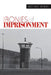 Ironies of Imprisonment by Michael Welch