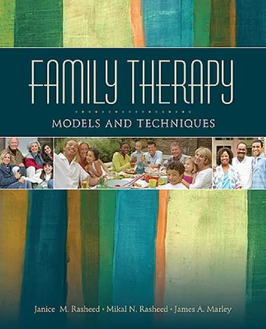 Family Therapy: Models and Techniques by Janice M. Rasheed