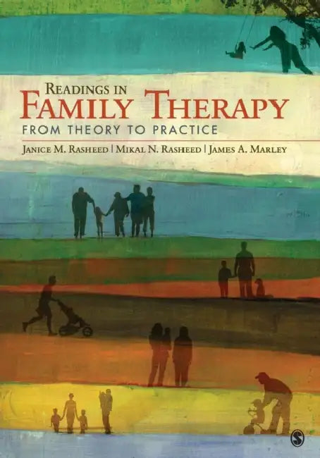 Readings in Family Therapy: From Theory to Practice by Janice M. Rasheed, Mikal N. Rasheed, James a. Marley