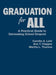 Graduation for All: A Practical Guide to Decreasing School Dropout by Martha L. Thurlow