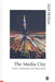 The Media City: Media, Architecture and Urban Space by Scott McQuire