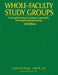 Whole-Faculty Study Groups: Creating Professional Learning Communities That Target Student Learning by Carlene U. Murphy, Dale W. Lick